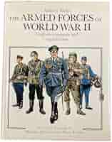 The armed forces of World War II: Uniforms, insignia, and